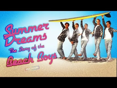 Summer Dreams: The Story of the Beach Boys
