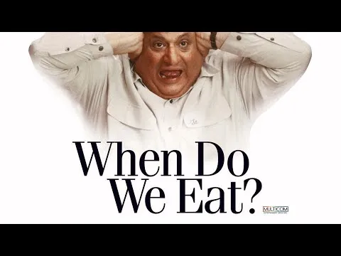 When Do We Eat? (2005)