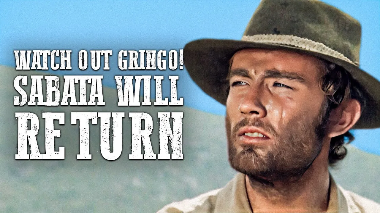 Watch Out Gringo! Sabata Will Return