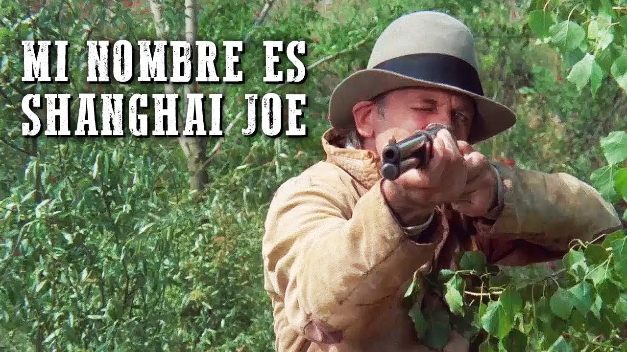 Mi Nombre es Shanghai Joe