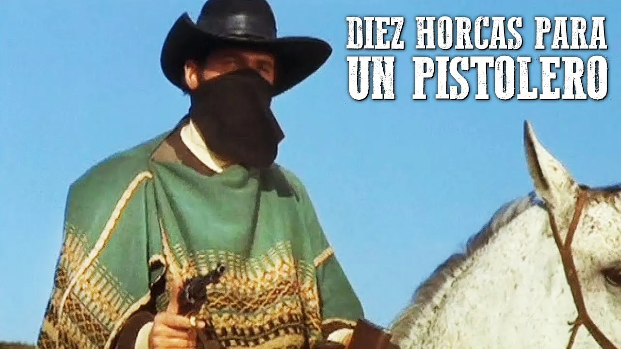 Diez horcas para un pistolero