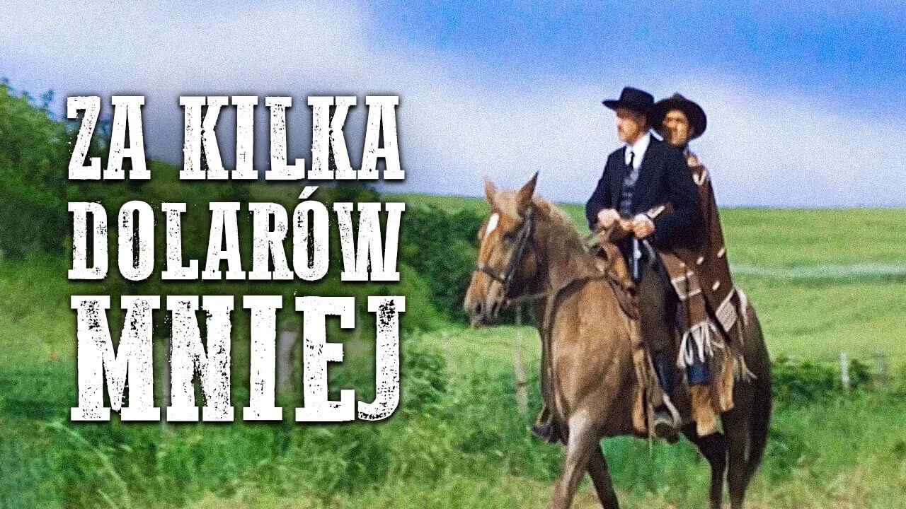 Za Kilka Dolarów Mniej