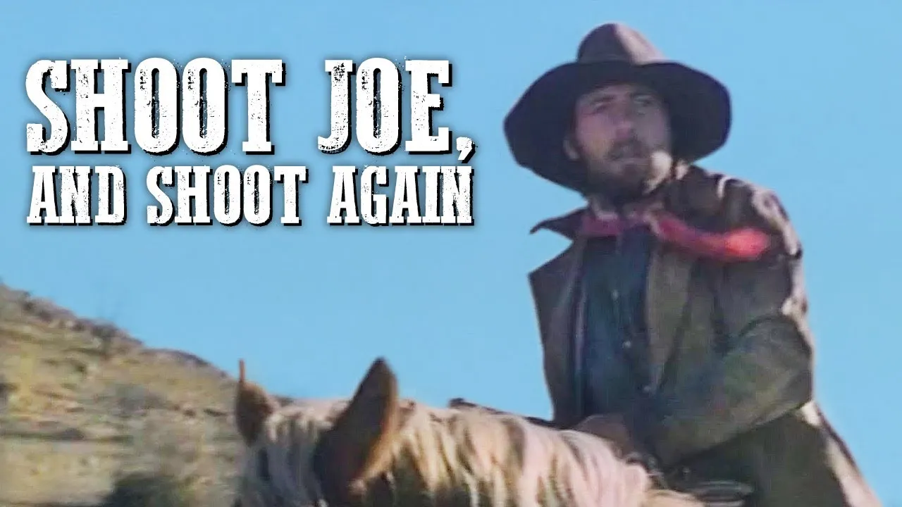 Shoot Joe, and Shoot Again