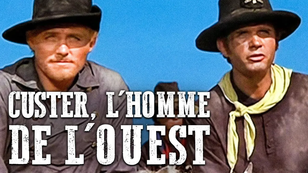 Custer, l'homme de l'Ouest