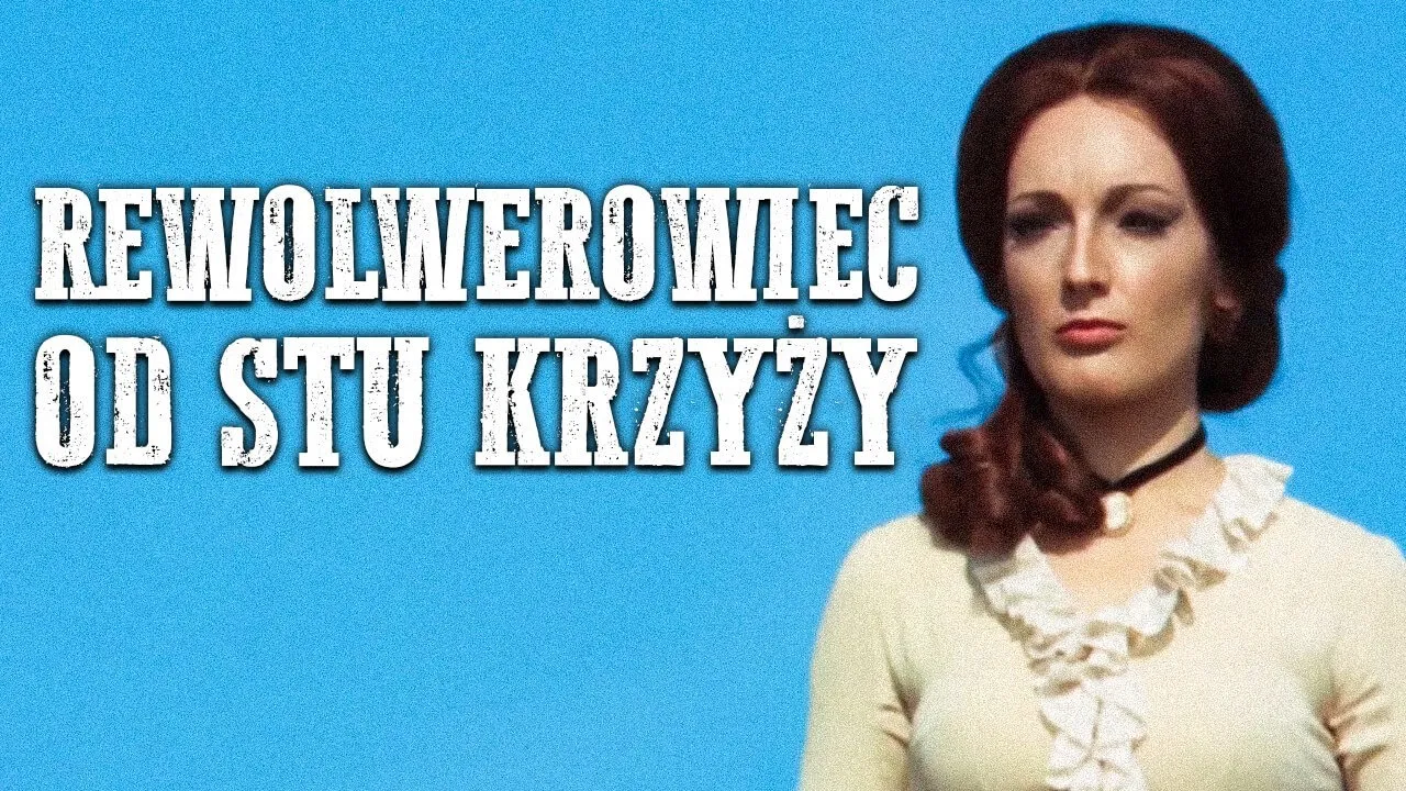 Rewolwerowiec od Stu Krzyży