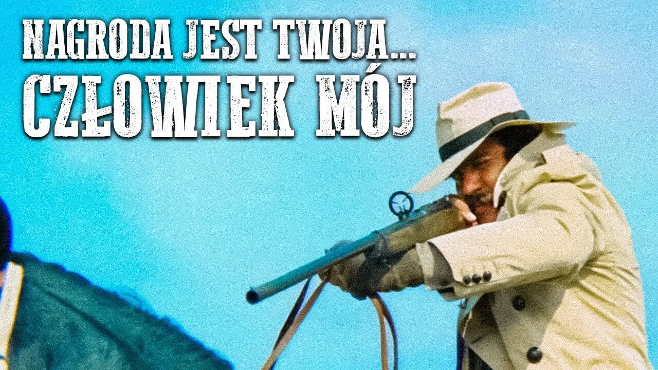 Nagroda Jest Twoja... Człowiek Mój