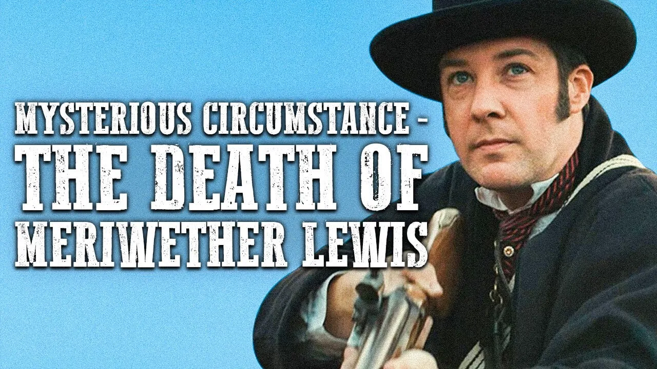 Mysterious Circumstance - The Death of Meriwether Lewis