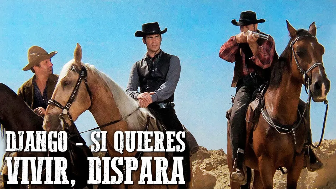 Django... Si quieres vivir, dispara