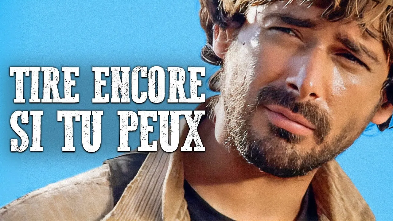 Tire encore si tu peux