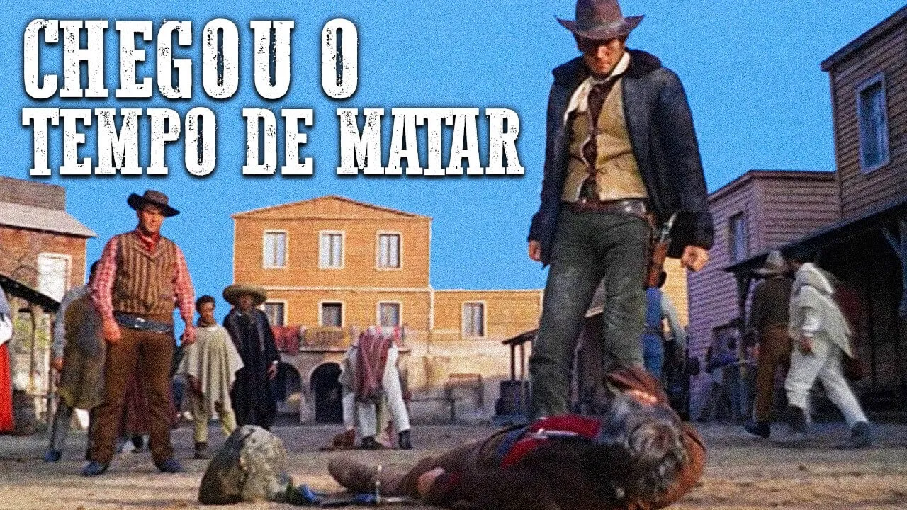 Chegou o Tempo de Matar