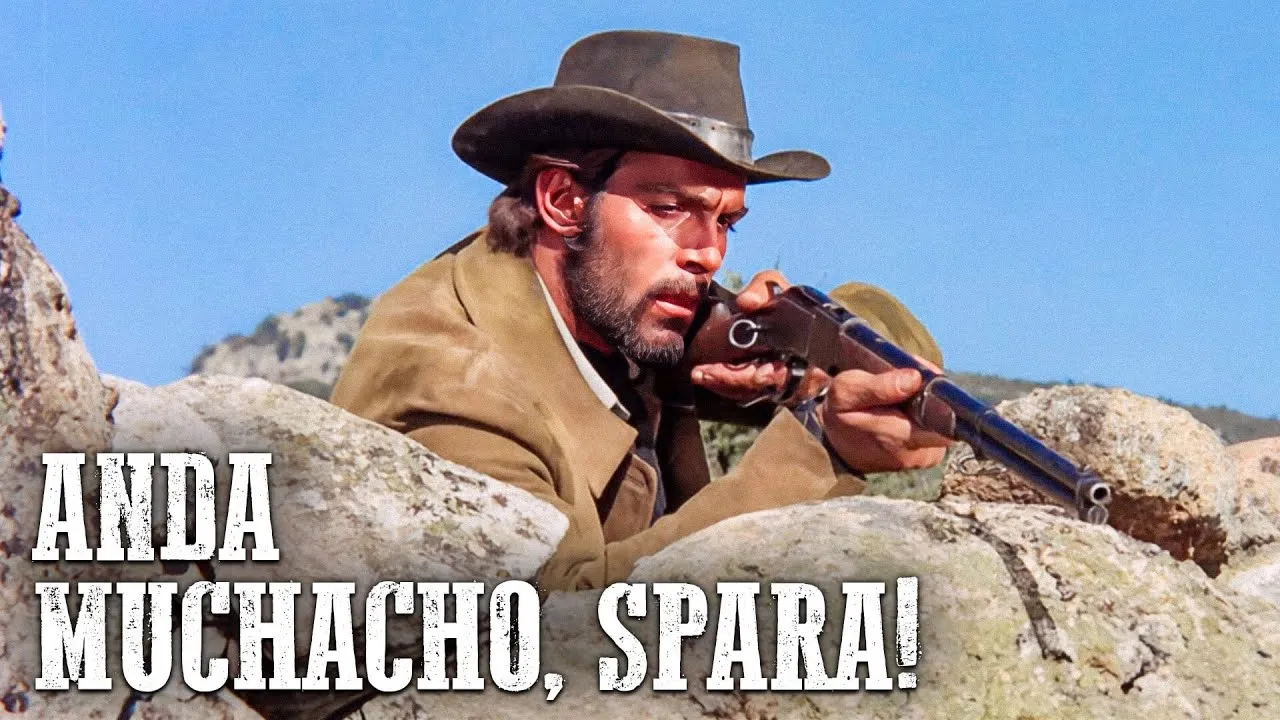 Anda muchacho, spara!