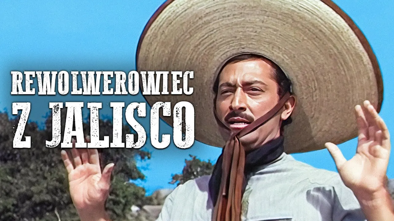 Rewolwerowiec z Jalisco