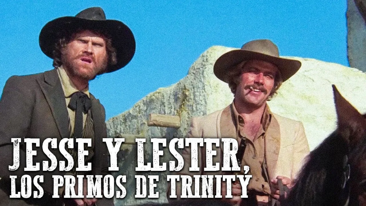 Jesse y Lester, los primos de Trinity