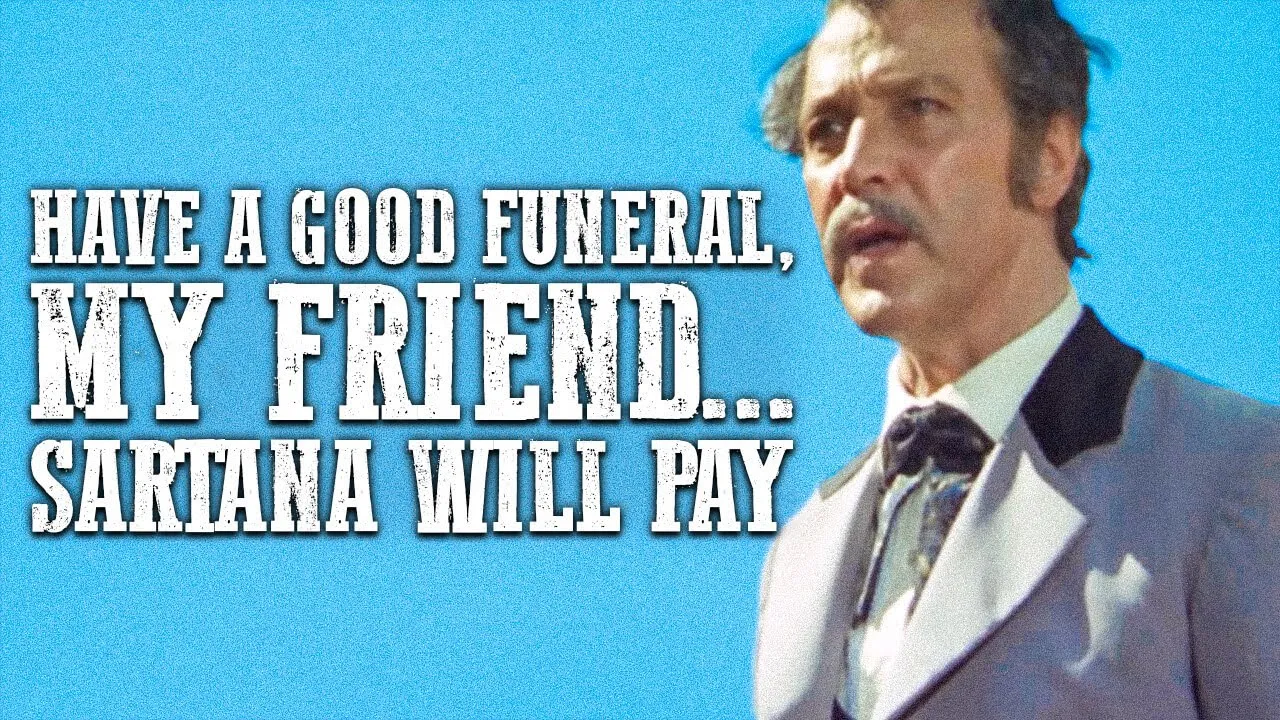 Have a Good Funeral, My Friend... Sartana Will Pay