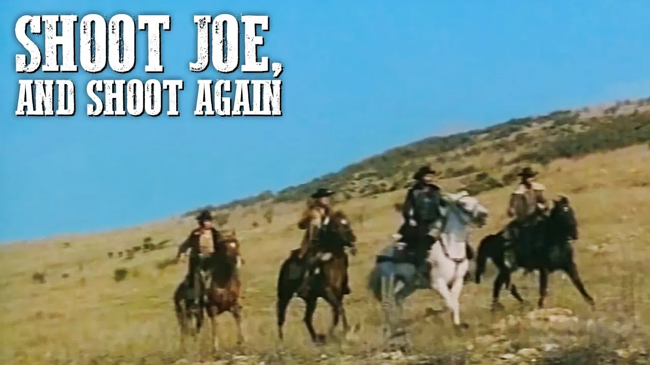 Shoot Joe, and Shoot Again