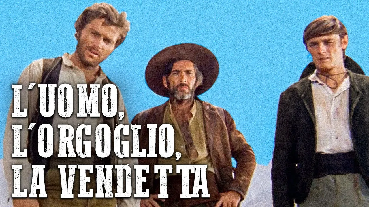L'uomo, l'orgoglio, la vendetta