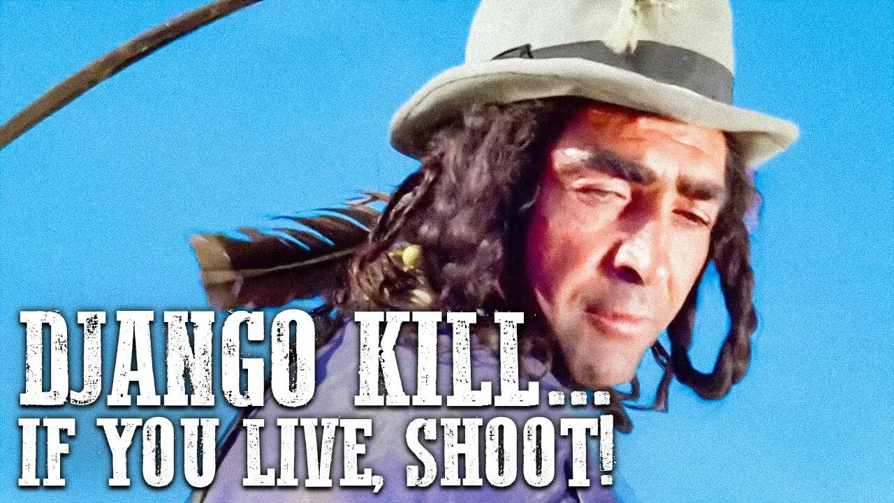 Django Kill... If You Live, Shoot!