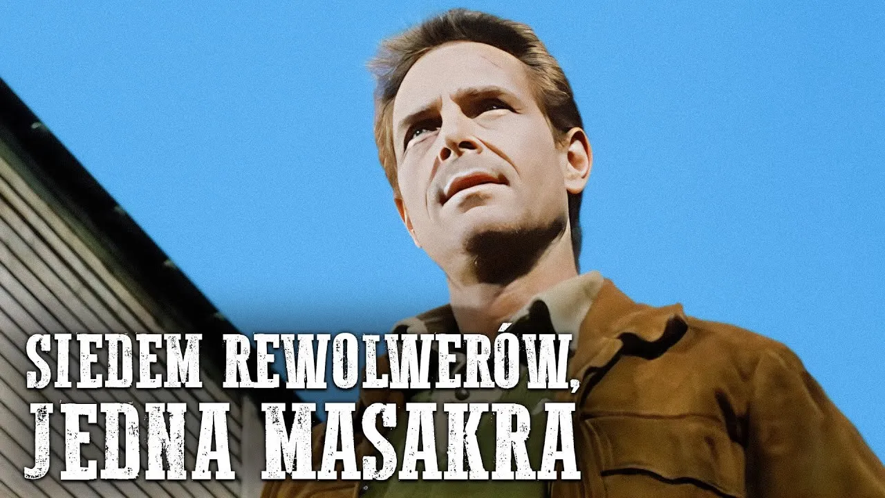 Siedem Rewolwerów, Jedna Masakra