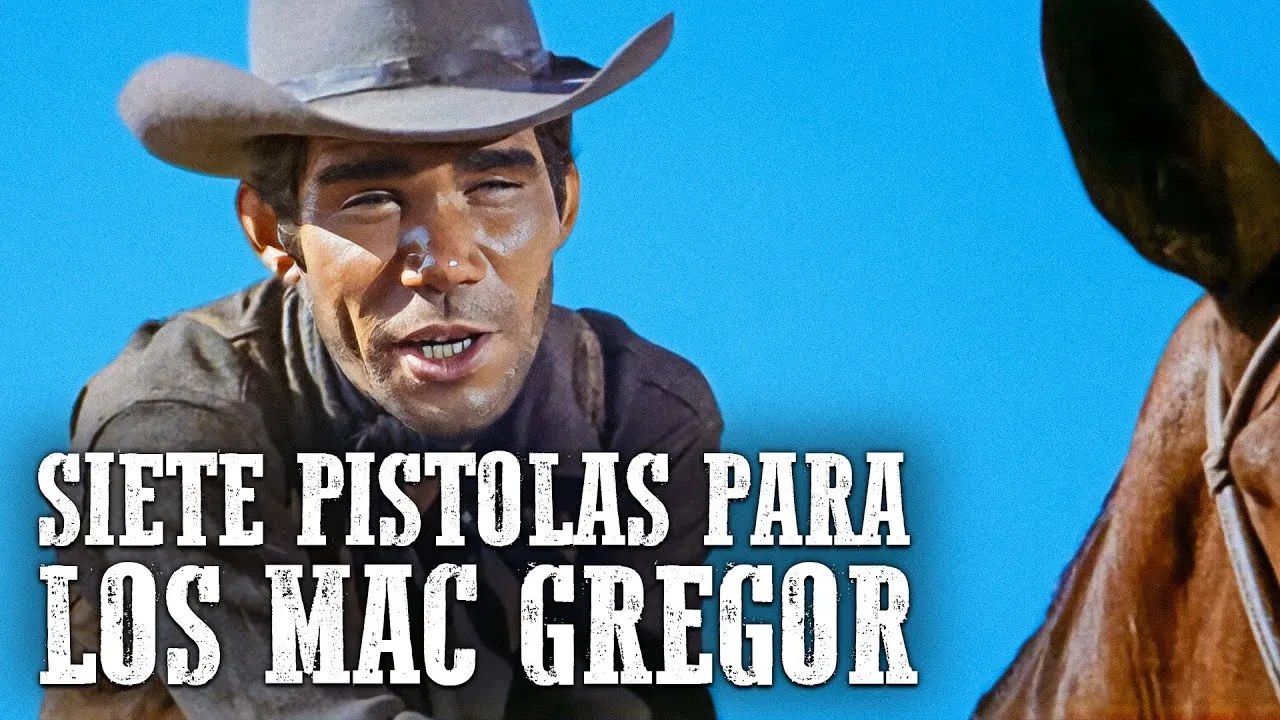 Siete pistolas para los Mac Gregor