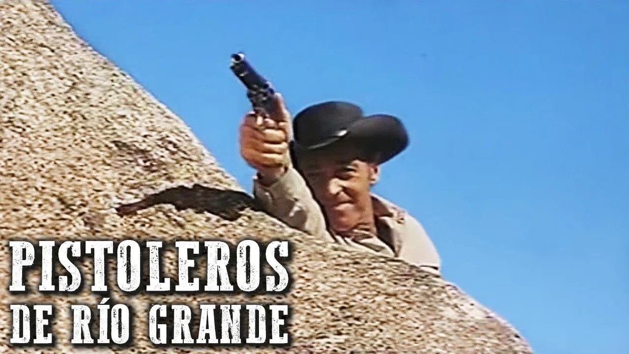 Pistoleros de Río Grande
