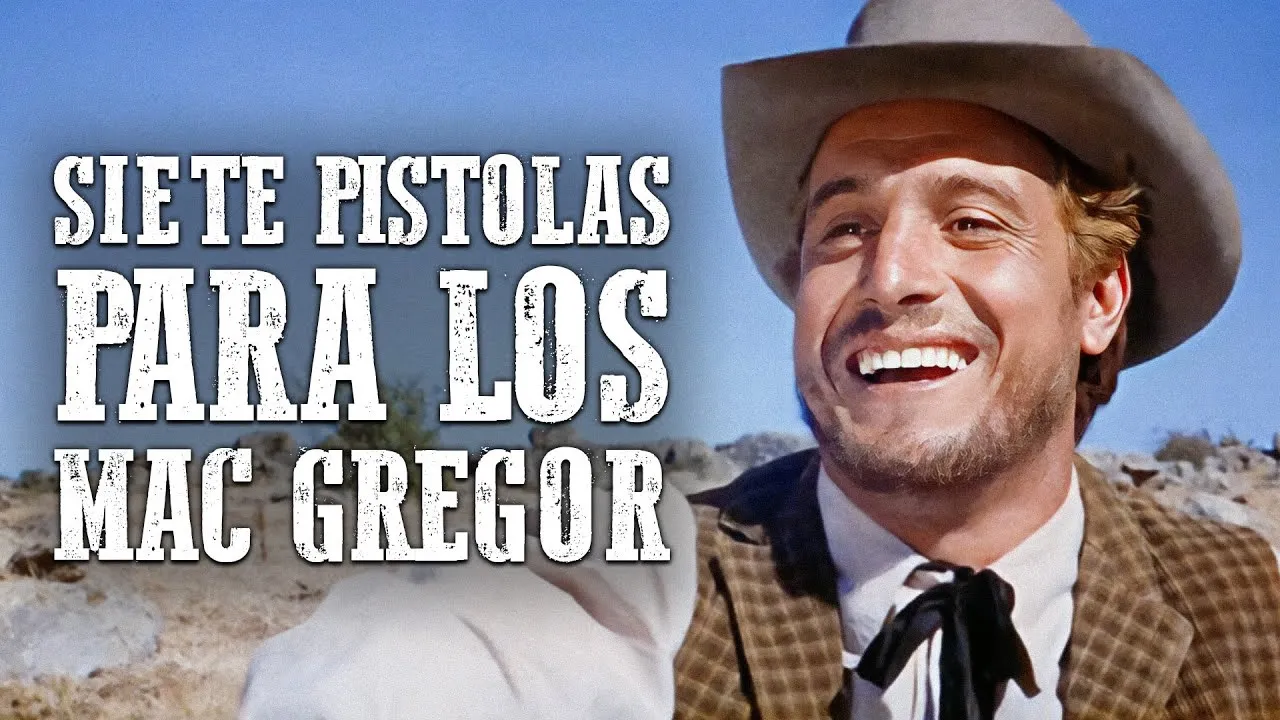 Siete pistolas para los Mac Gregor