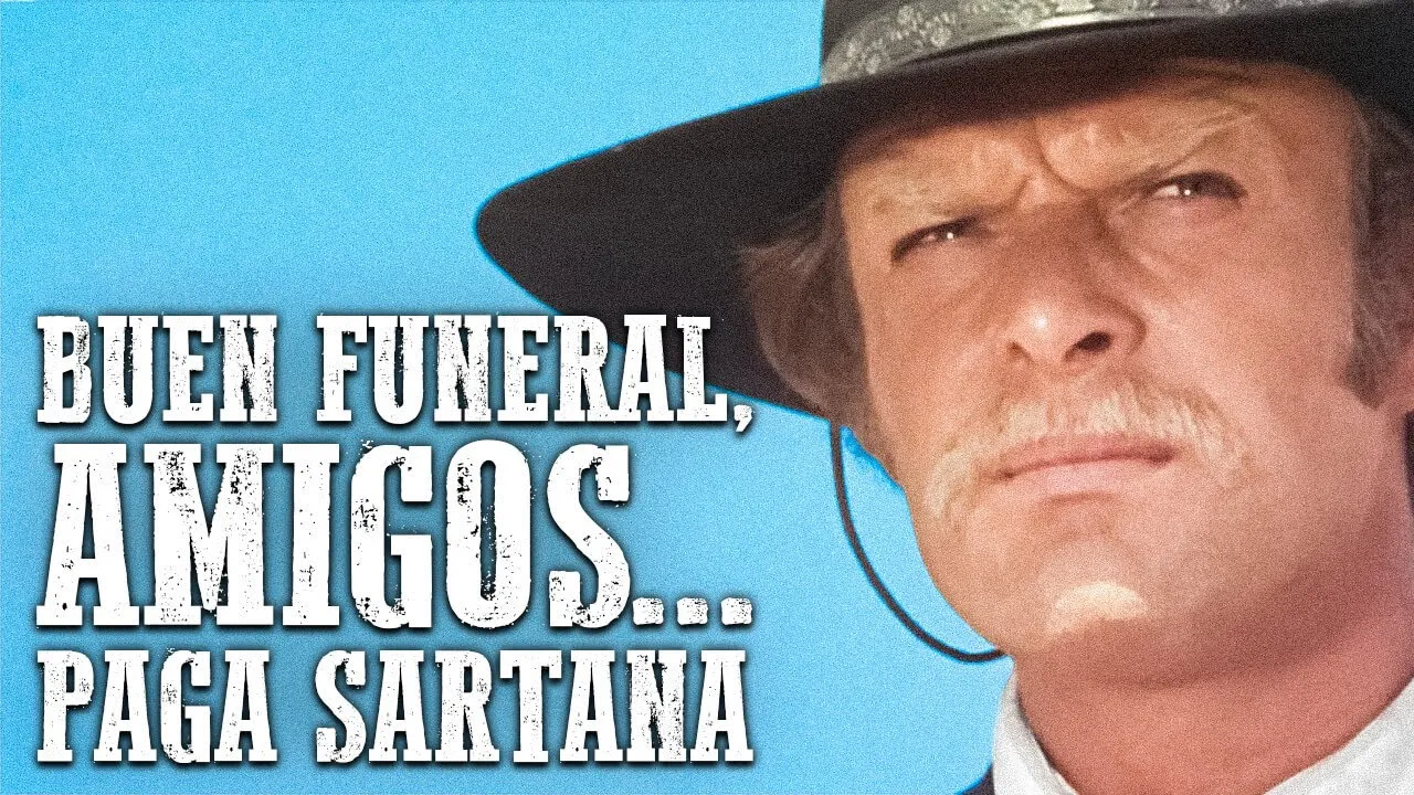 Buen funeral, amigos... paga Sartana