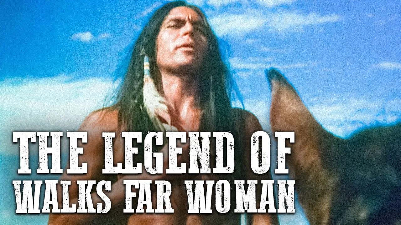 The Legend of Walks Far Woman