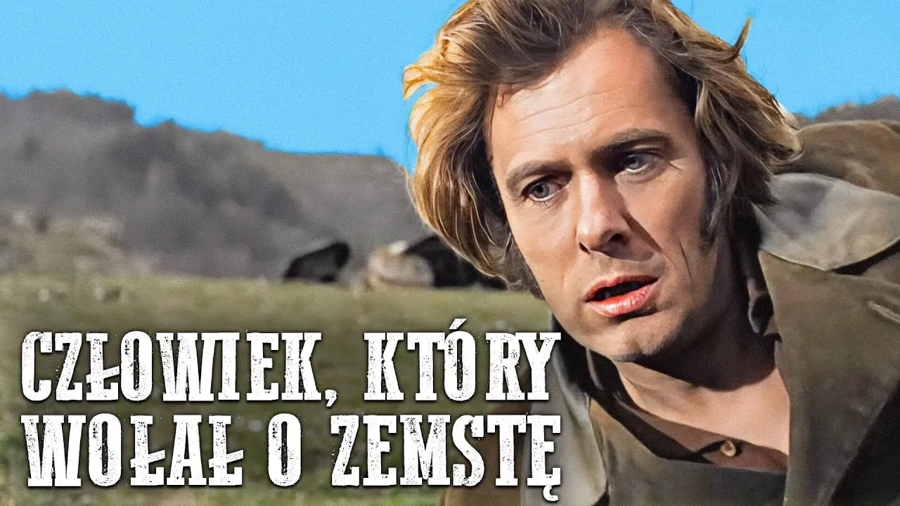 Człowiek, Który Wołał o Zemstę