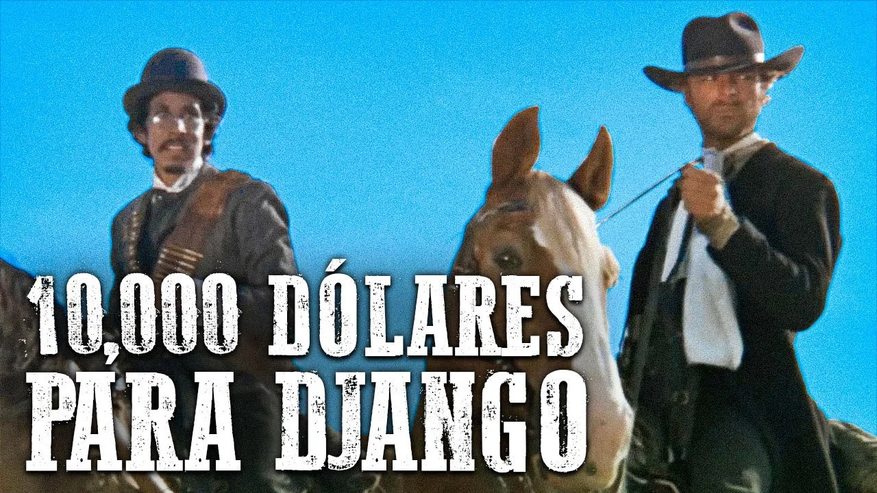 10,000 Dólares para Django