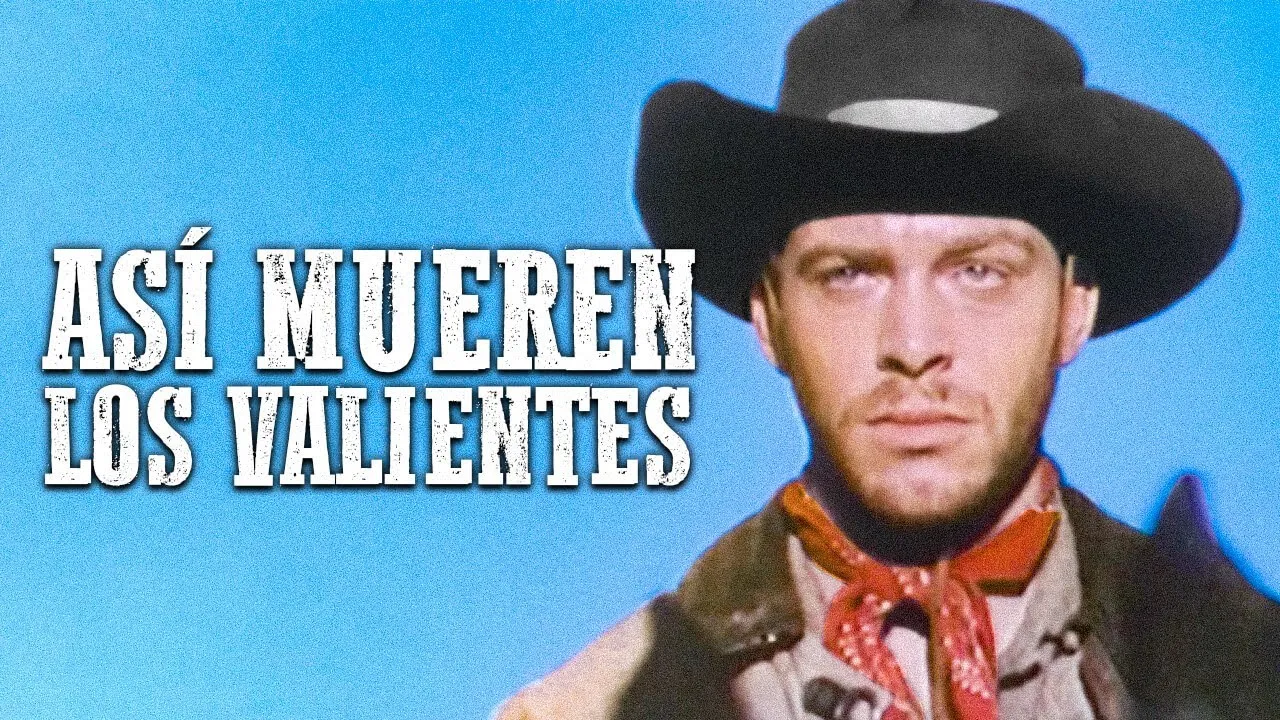 Así mueren los valientes