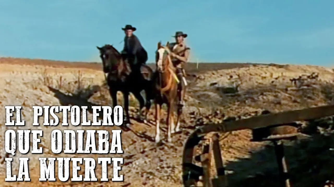 El pistolero que odiaba la muerte