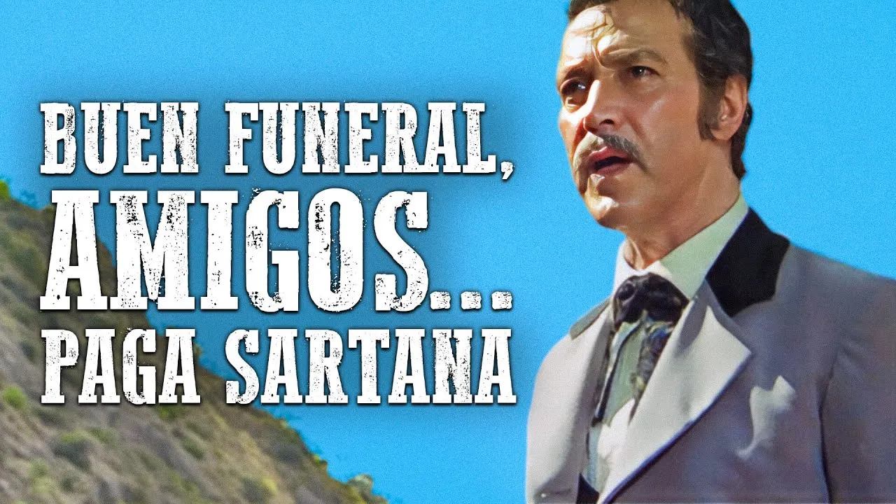 Buen funeral, amigos... paga Sartana