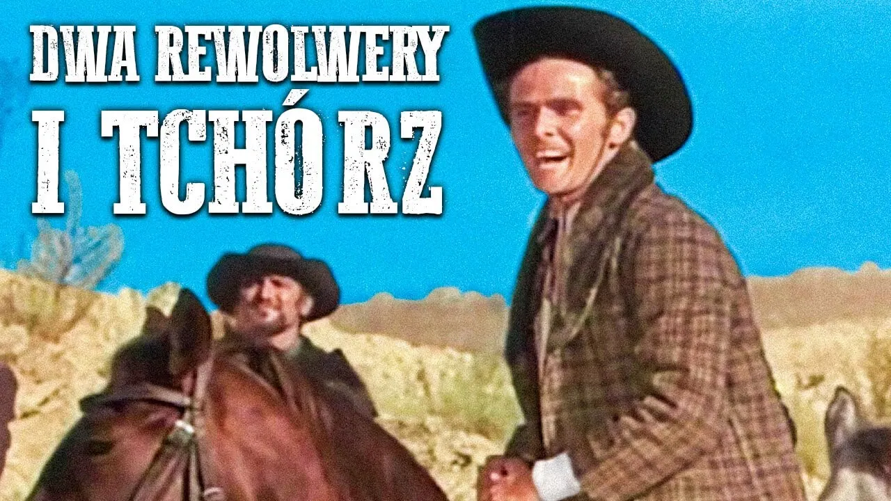 Dwa Rewolwery i Tchórz