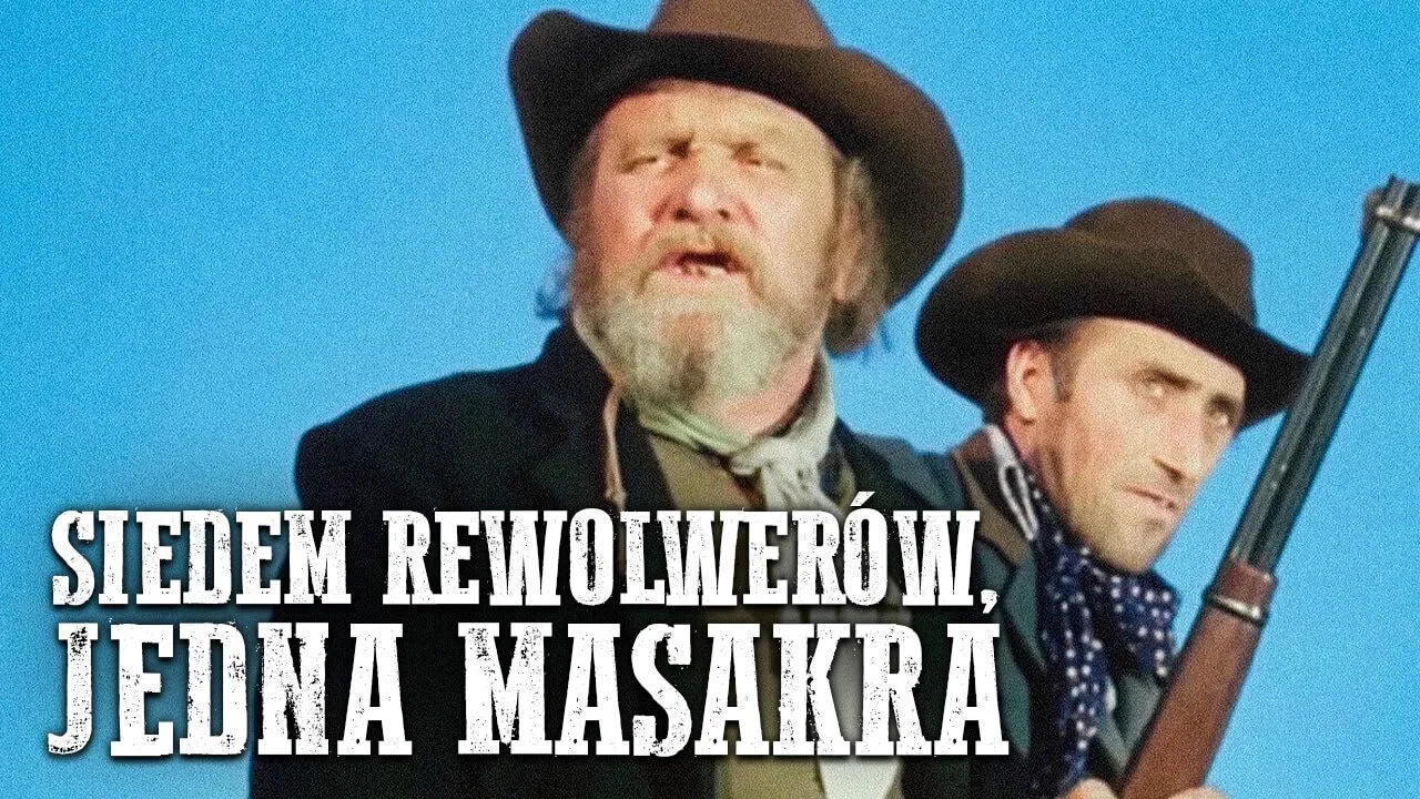 Siedem Rewolwerów, Jedna Masakra