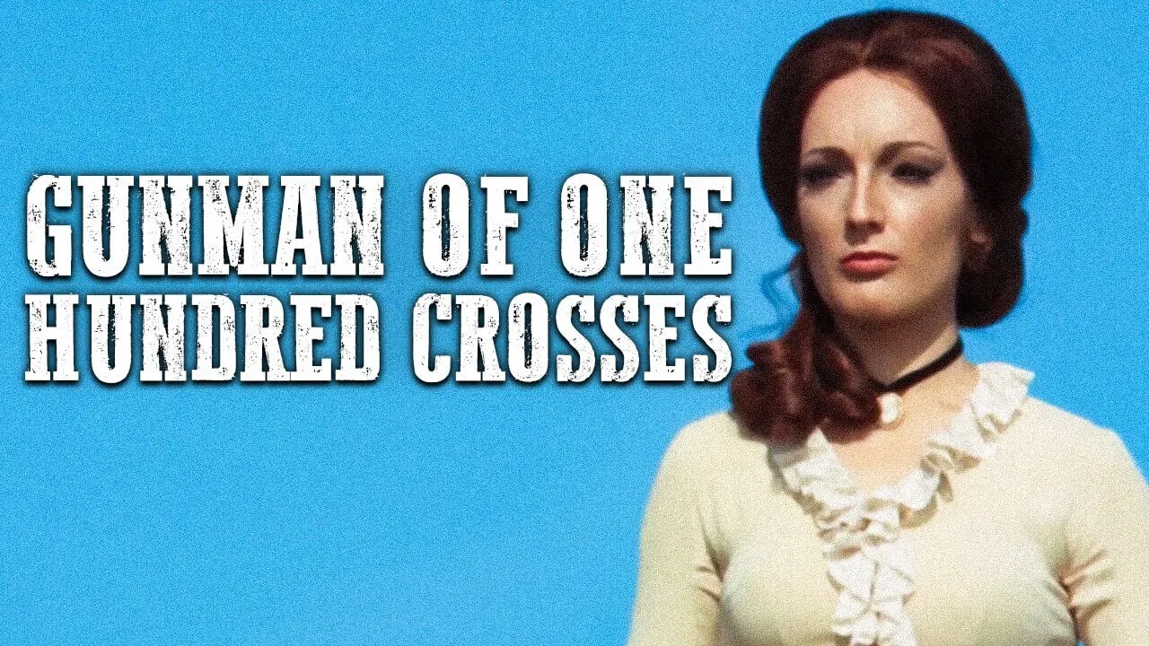 Gunman of One Hundred Crosses