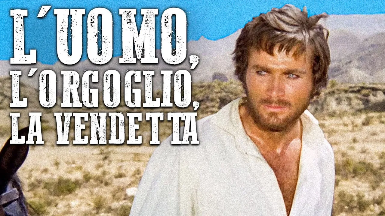 L'uomo, l'orgoglio, la vendetta