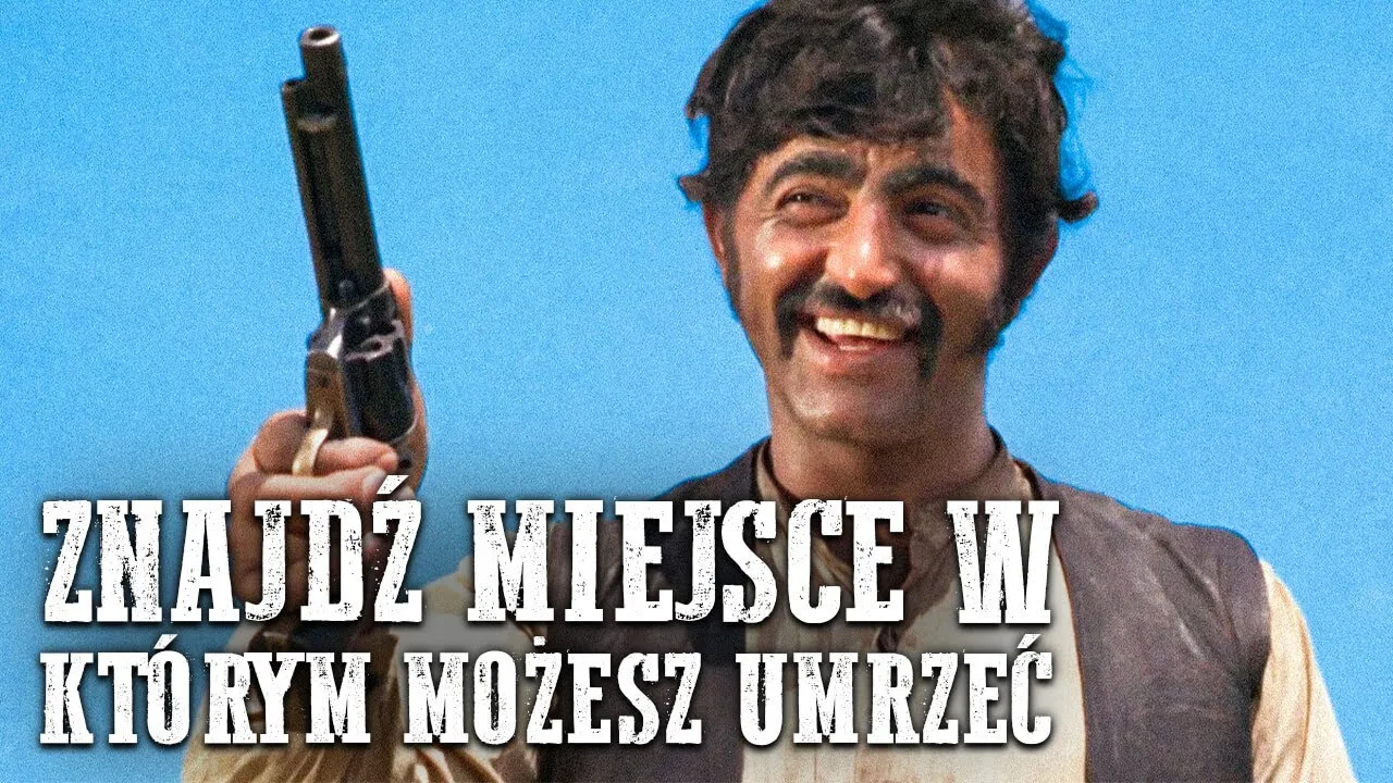 Znajdź Miejsce W Którym Możesz Umrzeć