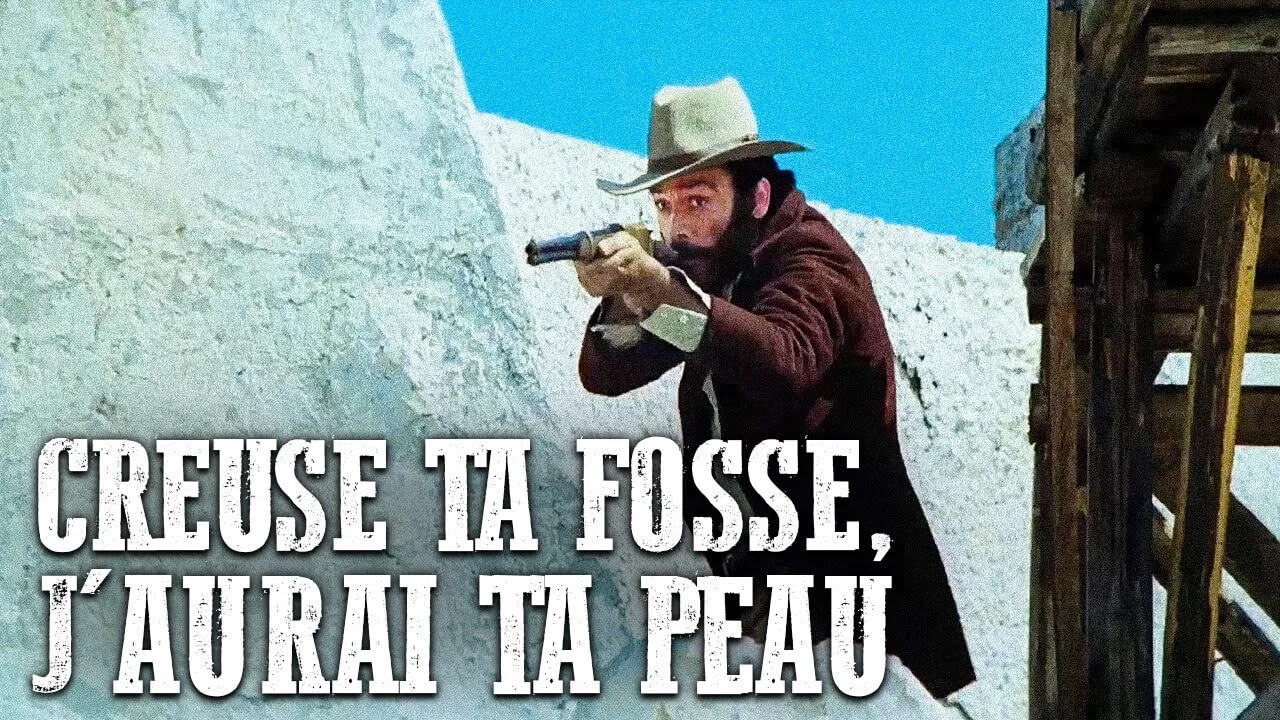 Creuse ta fosse, j'aurai ta peau