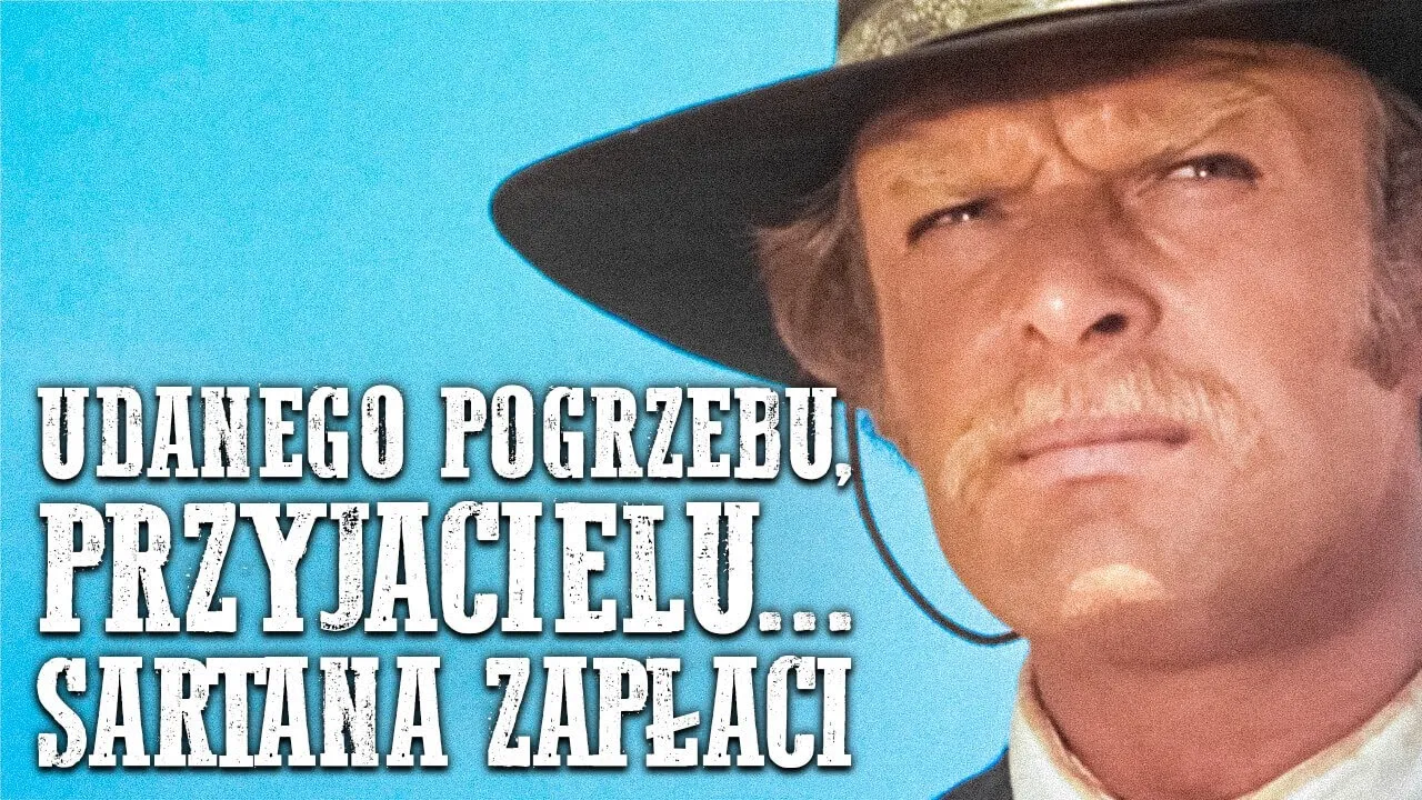 Udanego Pogrzebu, Przyjacielu... Sartana Zapłaci
